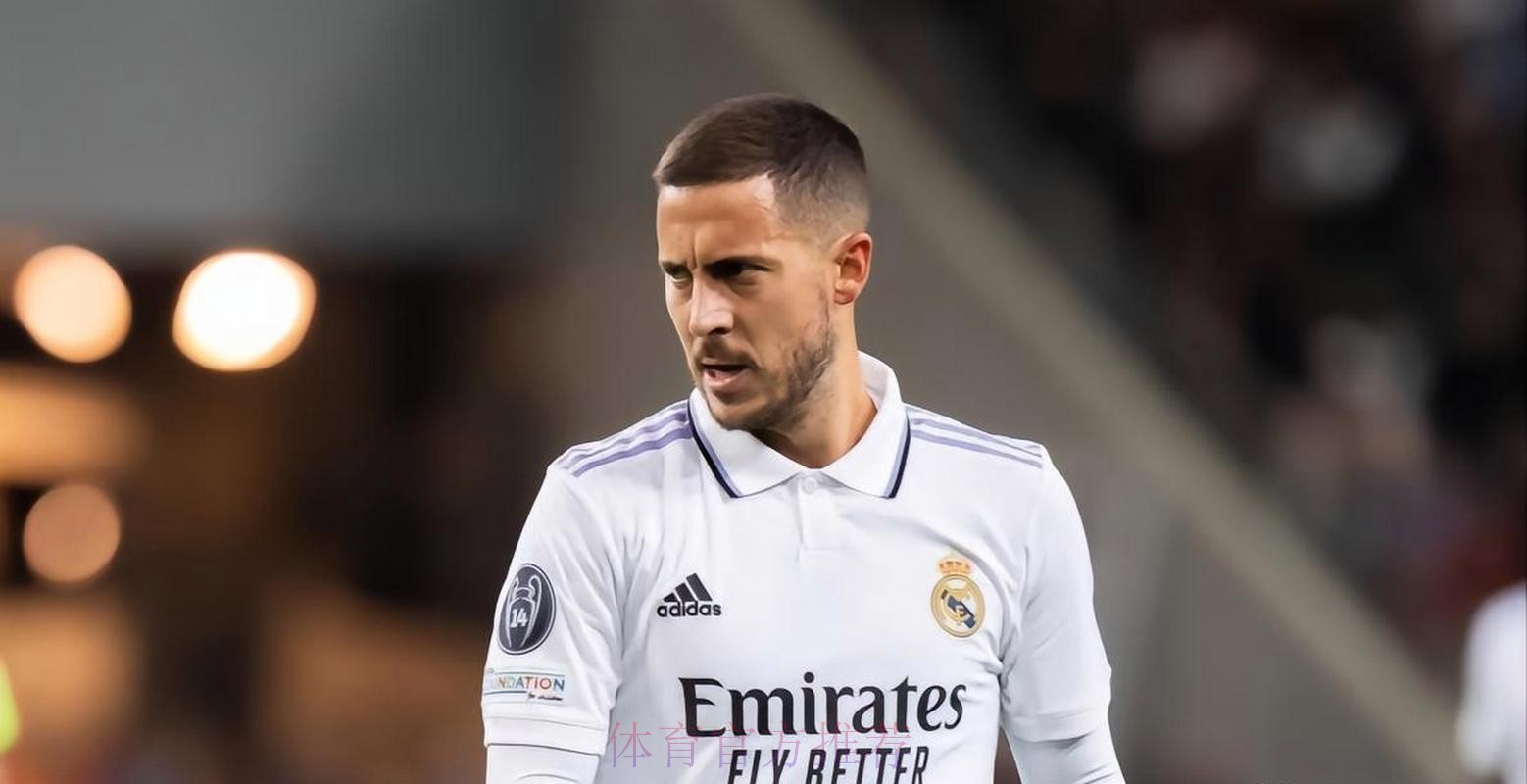 阿扎尔打算离开皇马 尤文考虑用阿扎尔代替迪马利亚 阿扎尔打算离开皇马 尤文考虑用阿扎尔代替迪马利亚